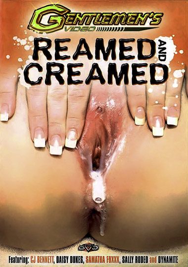 Reamed And Creamed