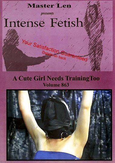 Intense Fetish 863: A Cute Girl Needs Training Too