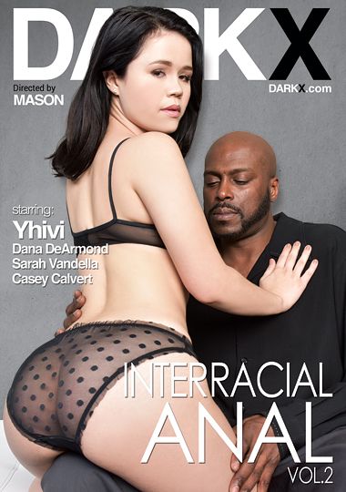 Interracial Anal Magazine - Interracial Anal 2 DVD Porn Video | Dark X