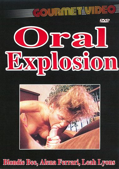 Oral Explosion