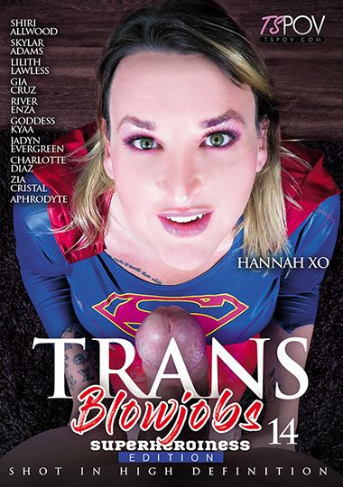 Trans Blowjobs 14: Superheroines Edition