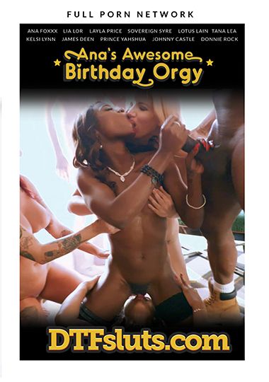 Ana's Awesome Birthday Orgy