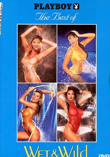 Playboy's The Best Of Wet And  Wild