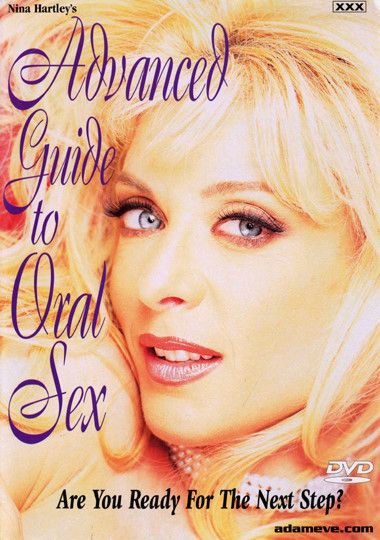 Nina Hartley's Advanced Guide To Oral Sex