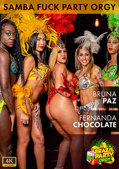 Samba Fuck Party Orgy: Bruna Paz And Fernanda Chocolate